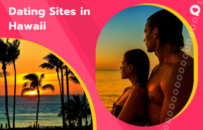 Top Dating Sites & Apps in Hawaii – Meet Hawaii Singles Today