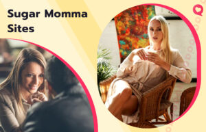 11 Best Sugar Momma Sites & Apps: Find a Sugar Partner Online