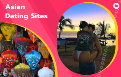 Top Asian Dating Sites & Apps – Find Asian Singles Online