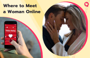 How & Where to Find a Woman Online in 2025?