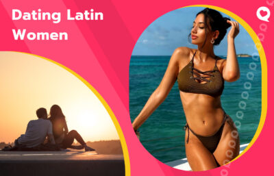Dating Latin Women: How to Meet a Latin Woman in 2025