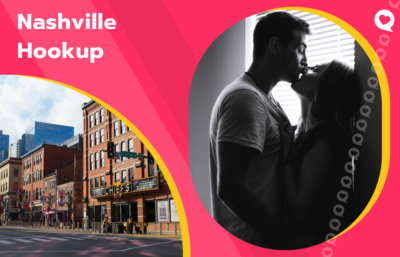 The Best Nashville Hookup Sites (and How to Actually Get Laid Here)
