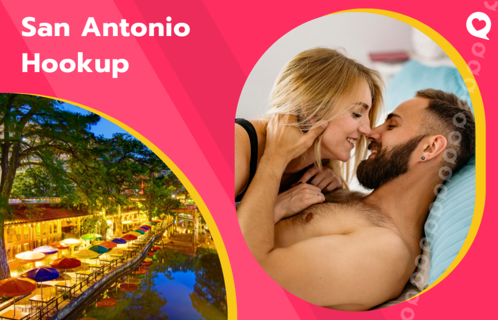 San Antonio Hookup Guide: Best Sites, Real Tips, and Where to Actually Meet Someone